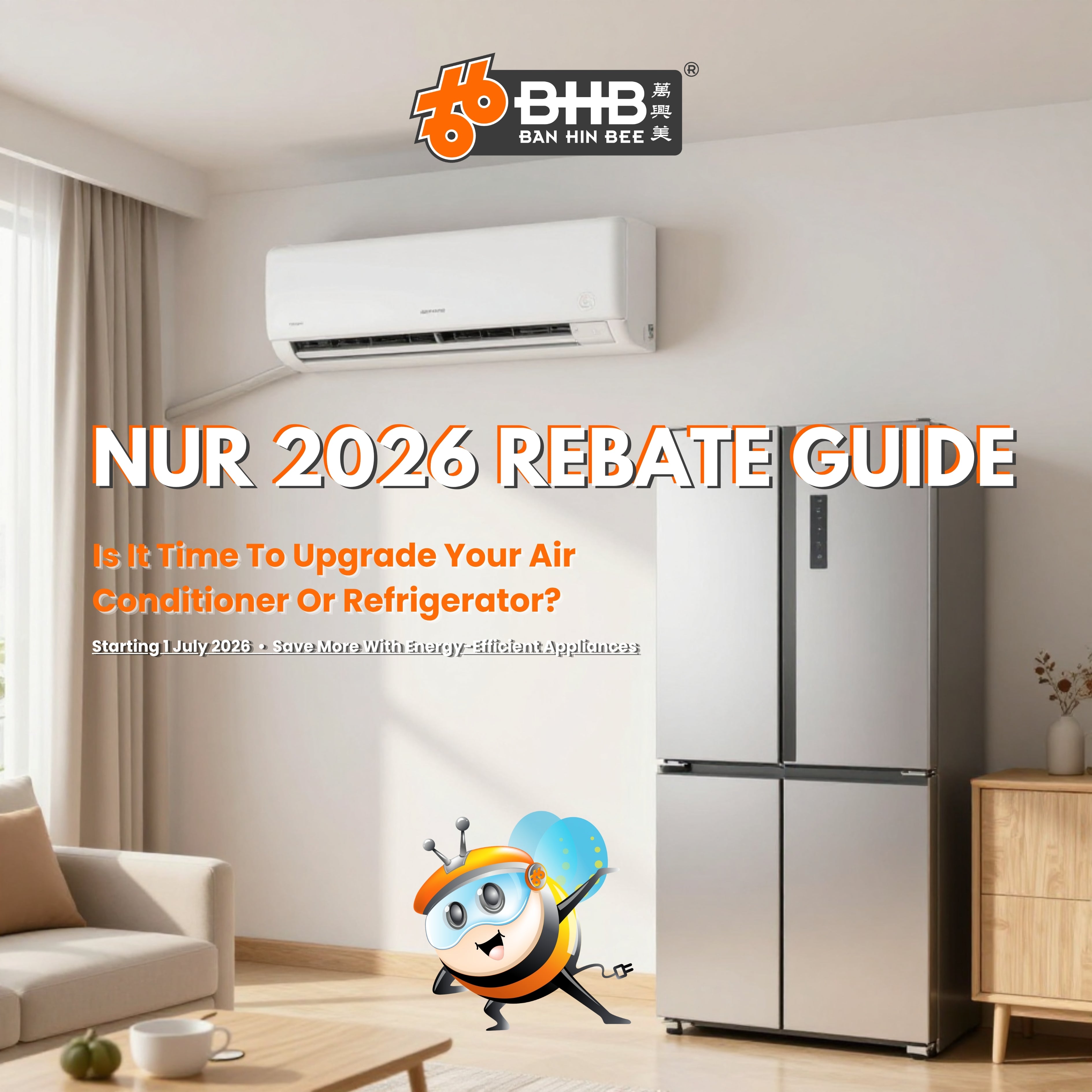 NUR 2026 Rebate Guide: Is It Time to Upgrade Your Air Conditioner or Refrigerator?