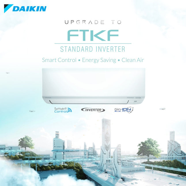 Daikin Standard Inverter Air Conditioner FTKF R32 4 Star Rating 1.5HP Aircond FTKF35C FTKF35CLF Penghawa Dingin Penyaman Udara