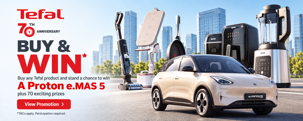 Tefal Buy and Win. Buy any Tefal product and stand a chance to win a Proton e.MAS 5 plus 70 prizes. 1 September to 31 December 2026. Terms apply.